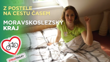 Z postele na cestu časem I Cyklotoulky: Moravskoslezský kraj