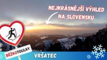 Běžkotoulky: Hrad Vršatec a nejkrásnější výhled na Slovensku