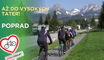 Cyklotoulky z Popradu do Vysokých Tater Cyklotoulky z Popradu do Vysokých Tater